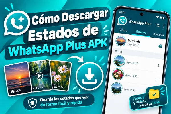 Cómo Descargar Estados de WhatsApp Plus APK