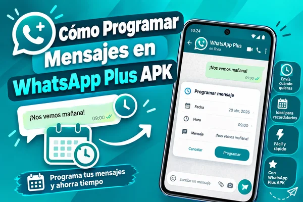 Cómo Programar Mensajes en WhatsApp Plus APK